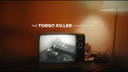 Признания Торса-убийцы / The Torso Killer Confessions (2023, part 2)