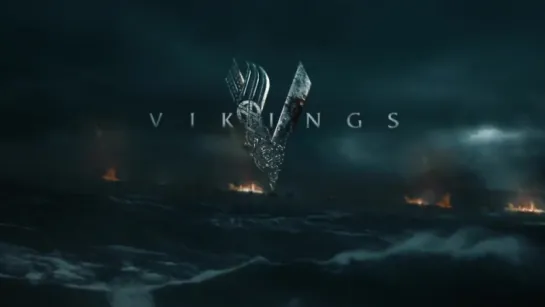 Сериал_ Викинги (Вступление). Vikings (Intro)