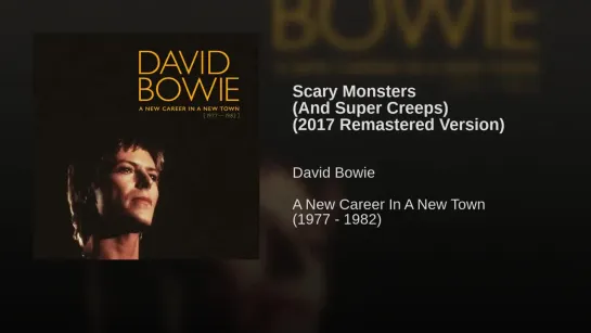 Scary Monsters (And Super Creeps) (2017 Remastered Version)