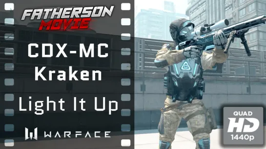 Warface / CDX-MX Kraken "Синдикат" (Neffex - Light It Up)