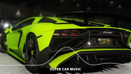 BASS BOOSTED TRAP MIX 2019  LAMBORGHINI AVENTADOR CAR MUSIC MIX  BEST OF EDM, BOUNCE, BOOTLEG