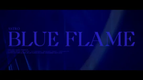 ASTRO - 6th Mini Album BLUE FLAME M V TEASER