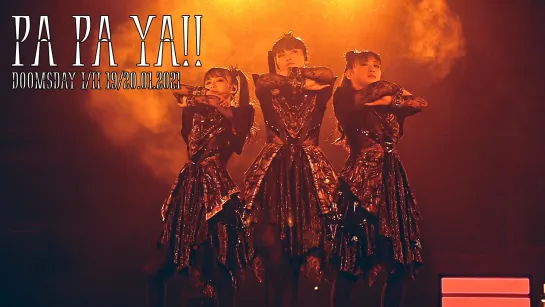 3. BABYMETAL - PA PA YA!! - Doomsday - I, II - (19-20.01.21)