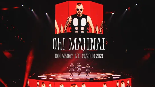 6. BABYMETAL - Oh! MAJINAI - Doomsday - I, II - (19-20.01.21)