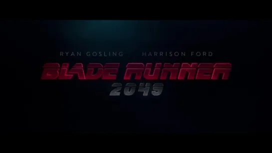 BLADE RUNNER 2049 Official Teaser Trailer (2017) Ryan Gosling, Harrison Ford Sci_Fi Movie HD [720]