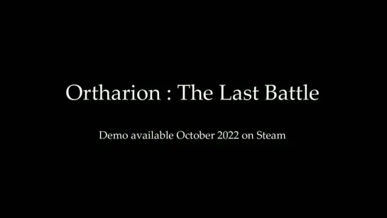 ORTHARION: The Last Battle - Alpha Trailer