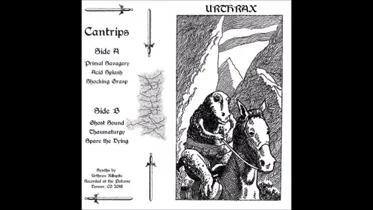 Urthrax - Cantrips (2018) (Dungeon Synth, Dark Ambient)