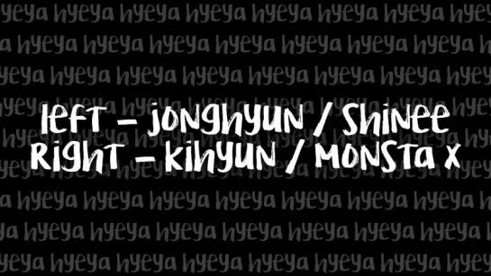 Split Audio: Jonghyun & Kihyun - Hyeya