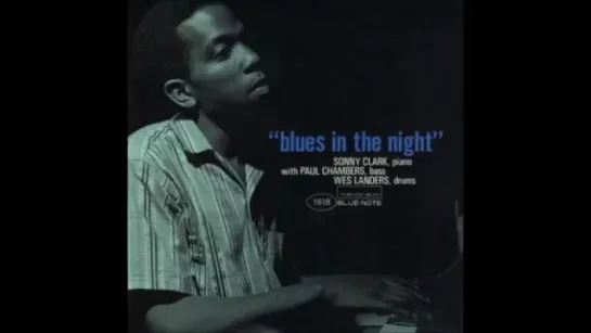 Sonny Clark Trio - Blues in the night