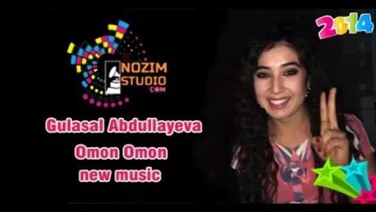 Gulasal Abdullayeva - Omon Omon