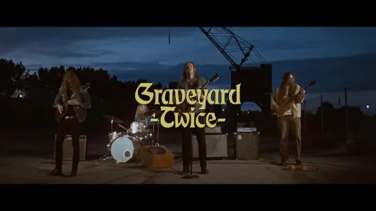 GRAVEYARD - Twice (OFFICIAL MUSIC VIDEO)