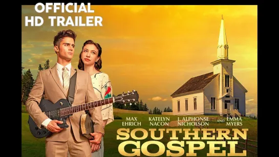 Trailer _Южный госпел / Southern Gospel (2023) [HD]