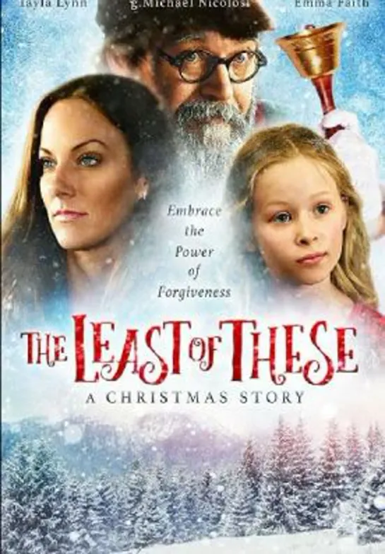 9165-2.TRAILER_Один из сих братьев Моих меньших / The Least of These: A Christmas Story (2018)  [HD] (х/ф)