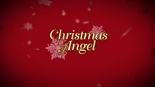 7638-2.TRAILER_Ангел по соседству / Christmas Angel (2012)