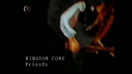 Kingdom Come - Friends