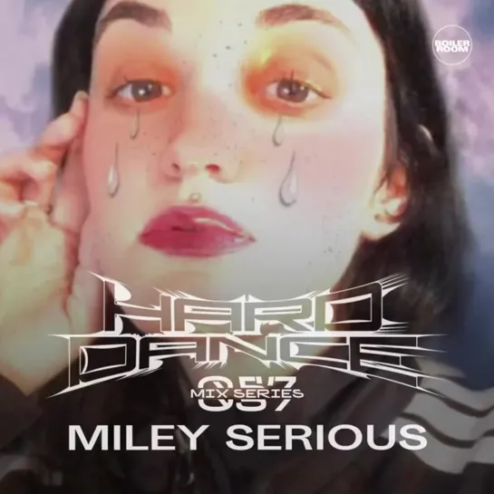 Hard Dance 057: Miley Serious