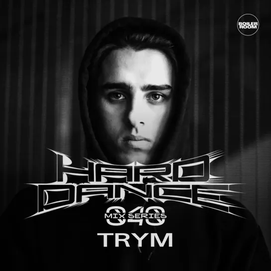 Boiler Room: HARD DANCE 040: TRYM