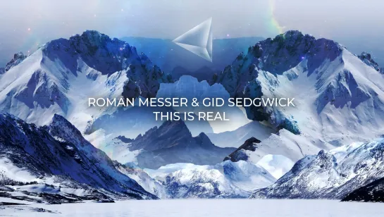 Roman Messer & Gid Sedgwick - This Is Real