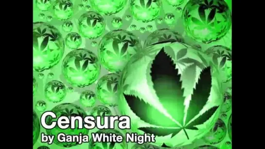 Ganja White Night - Censura