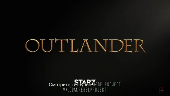 Outlander. Season 3 Episode 3 Promo. RebelProject