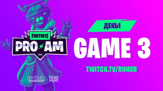 Pro-Am, Fortnite World Cup, game 3 [PCH3LK1N & HURMA]