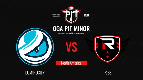 Luminosity vs Rise - OGA Pit Minor Season 3 - map1 [FasterTL  & STARBOY]