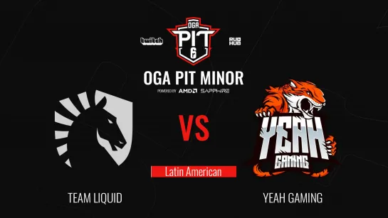 TeamLiquid vs YeaH Gaming - OGA Pit Minor Season 3 - map2 [PCH3LK1N & Faster]