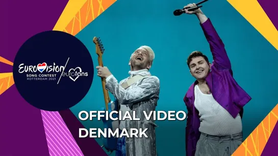 Fyr & Flamme - Øve Os På Hinanden - Denmark - Official Video - Eurovision 2021