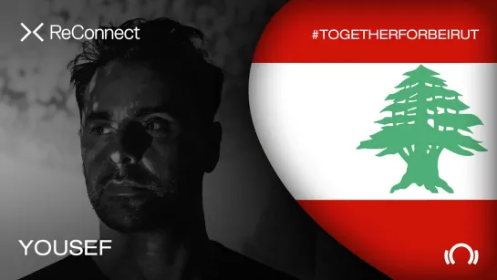 Yousef - Live @ ReConnect: #TogetherForBeirut [22.08.2020]