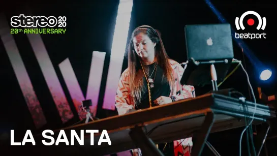 La Santa - Live @ 20 Years: Stereo Productions [17.09.2020]