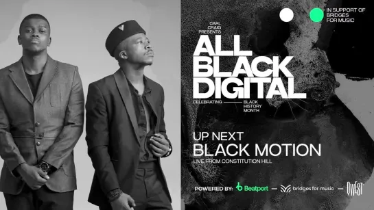 Black Motion - Live @ All Black Digital [25.02.2022]