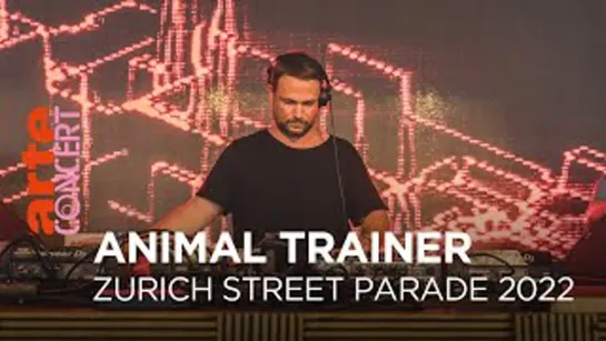 Animal Trainer - Live @ Zurich Street Parade [13.08.2022]