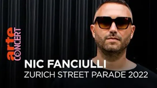 Nic Fanciulli - Live @ Zurich Street Parade [13.08.2022]