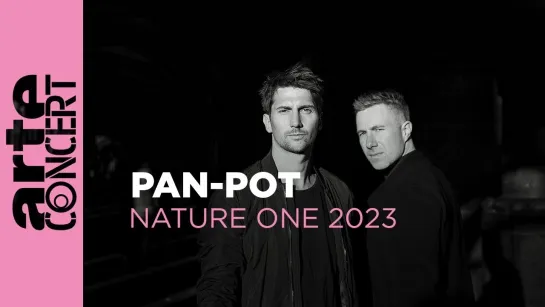 Pan-Pot - Live @ Century Circus x Nature One [05.08.2023]