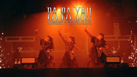 8. BABYMETAL -  PA PA YA!! - Doomsday - V, VI - (19-20.02.21)