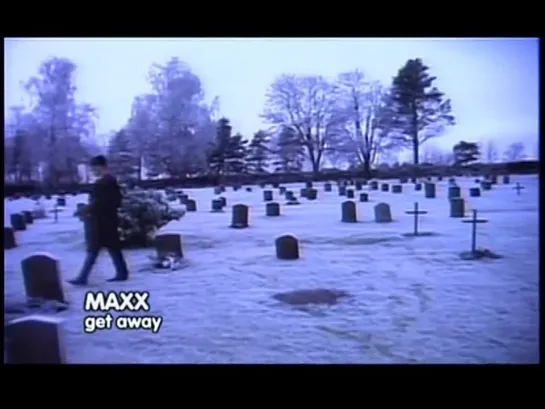 MAXX - Get away (480p)