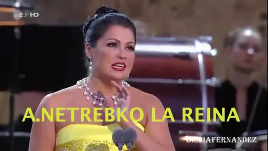 ANNA NETREBKO  - LA REINA- HD