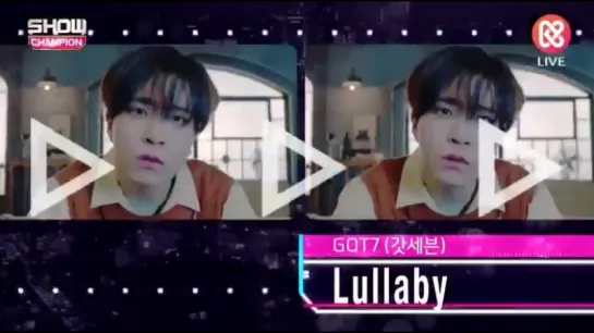 [Шоу] 181003 Песня GOT7 «Lullaby» в ТОП-5 на музыкальном шоу «Show Champion»