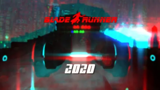 «БЕГУЩИЙ ПО ЛЕЗВИЮ- 2020» (BLADE RUNNER - 2020)