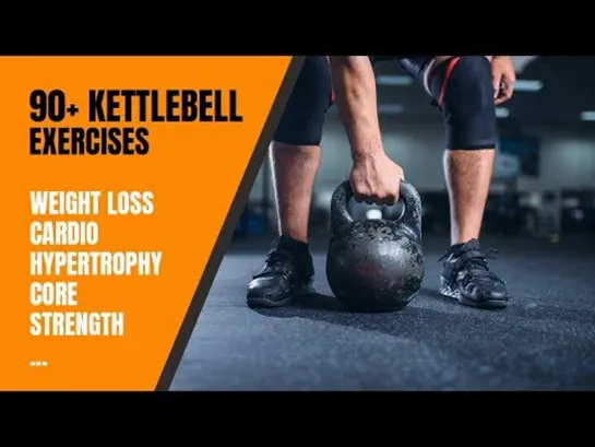 90+ Kettlebell Exercises For Weight Loss, Strength, and Hypertrophy (видео с канала Cavemantraining)