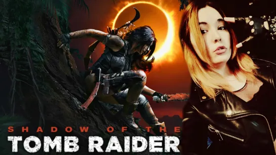 SHADOW of the TOMB RAIDER ➤ ЕЩЕ ОДНА ЧАСТЬ С РАСХИТИТЕЛЬНИЦЕЙ ГРОБНИЦ - НАЧАЛО #1