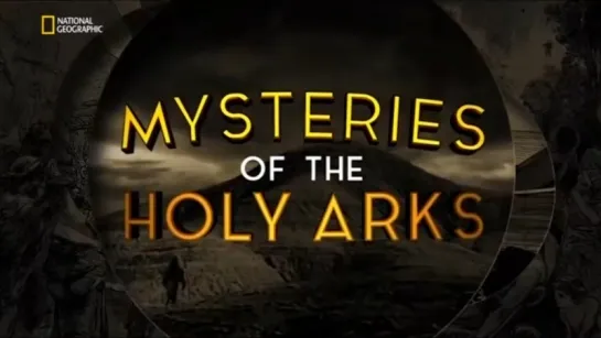 Тайны святых ковчегов / Mysteries of the Holy Arks (2018)