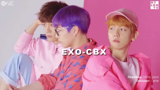 [РУС.САБ] 170501 EXO-CBX NYLON July Issue