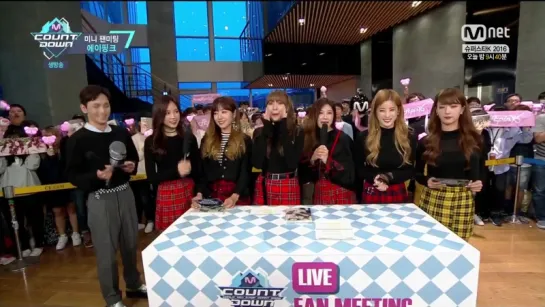 [TV] A PINK - MINI FAN MEETING (16O929 MNET "M!COUNTDOWN")