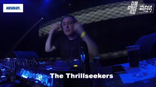 The Thrillseekers @ Club Styles Fest. Trance Edition. vol.2, Kyiv, Ukraine 12_⁄9_⁄2017 (Full DJ Set)