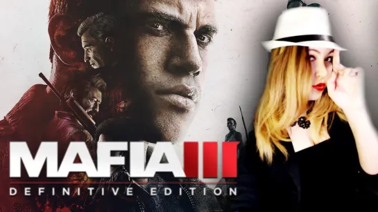 MAFIA 3: DEFINITIVE EDITION ➤ Возвращение домой - НАЧАЛО #1