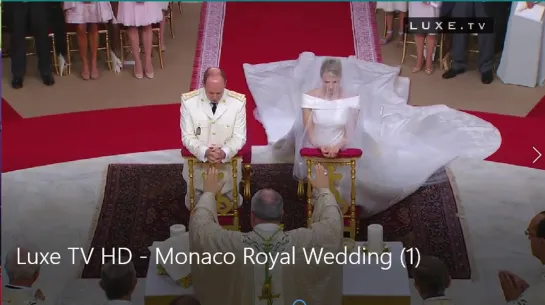 Luxe TV HD - Monaco Royal Wedding.