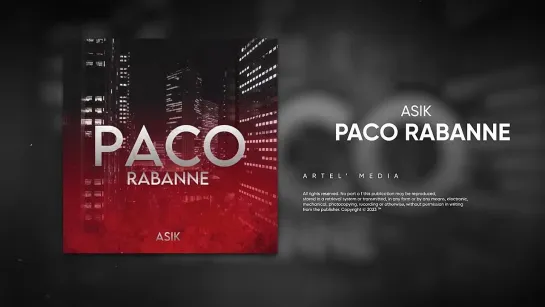 Asik - Paco Rabanne (Премьера песни, 2023)