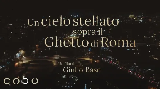 Un cielo stellato sopra il ghetto di Roma