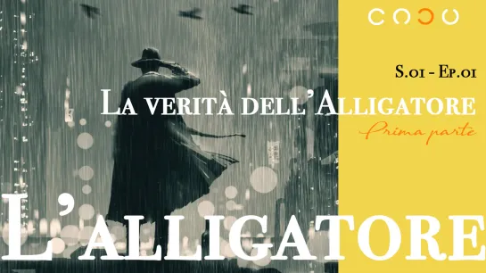 L'Alligatore - S01/E01